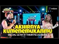 AKHIRNYA KU MENEMUKANMU - COVER PECAS NDAHE - SPESIAL 31 TAHUN PECAS NDAHE