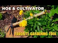 My Favorite Gardening Tool 2-in-1 Hoe and Cultivator