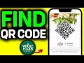 How To Find Whole Foods QR Code 2026 - FULL GUIDE