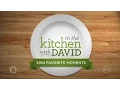 2014 In the Kitchen with David Favorite Moments