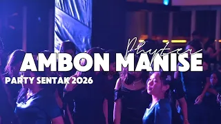ambon manise party sentak phyter 2026