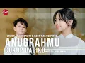 Download Lagu ANUGRAHMU CUKUP BAGIKU - LAUREN TJAHJOSEPUTRI \u0026 JASON  TJAHJOSEPUTRO