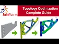 SolidWorks Topology Optimization Complete Guide