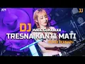 Download Lagu DJ REMIX ! TRESNA KANTI MATI - MADE GUNAWAN