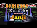 Download Lagu Dj Remix Dut Bas Horegg || Karaoke Janji - Evie Tamala [Nada Pria] By RDM Official