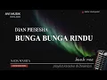 Download Lagu Bunga Bunga Rindu - Dian Piesesha | Karaoke Nada WANITA | Avimusik
