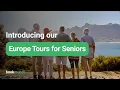 Europe Made Effortless Relaxed Multi-Country Tours for Seniors