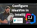 Configure IdeaVim in IntelliJ - Getting Started