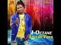 I-OCTANE-WE LOVE THE VIBES