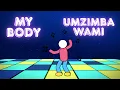 isiZulu Body Parts | My Body, Umzimba Wami