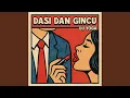 Lagu DASI DAN GINCU