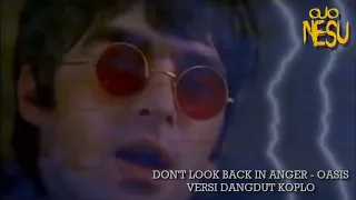 dont look back in anger oasis versi dangdut koplo youtube