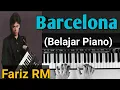 Download Lagu Barcelona (Fariz RM) Tutorial | Belajar Piano/Keyboard Mudah \u0026 Cepat...PASTI BISA