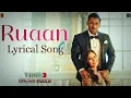 Download Lagu Ruaan Lyrics New Song || Tiger 3 || Salman Khan, Katrina Kaif and Arjit Singh