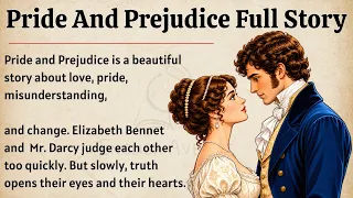 Pride And Prejudice Full Story | Jane Austen’s Classic Love Story Explained Simply | Learn English✅️