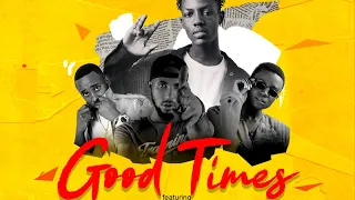 lil zara good times ft topcheri kp illest u0026 kenas davinci