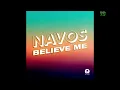 Navos - Believe Me