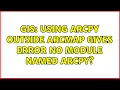 GIS Using ArcPy outside ArcMap gives error no module named arcpy 3 Solutions