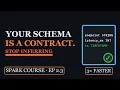 PySpark Schemas Explained Stop Inferring Start Declaring Spark Course 2 3
