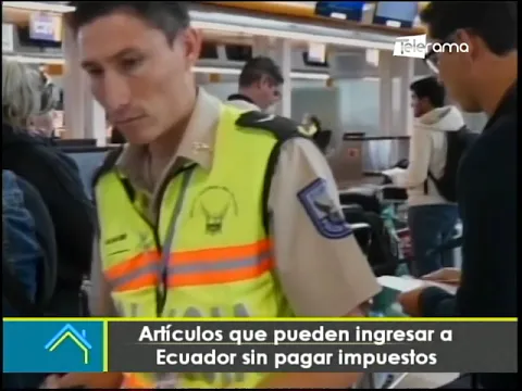 Artículos que pueden ingresar a Ecuador sin pagar impuestos