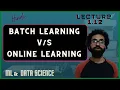 Batch Learning Online Learning ML Lecture 1 12