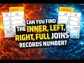 SQL JOINS EXPLAINED WITH DUPLICATES NULLS CAN YOU COUNT INNER LEFT RIGHT FULL JOIN RECORDS