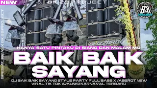 dj baik baik sayang wali style party karnaval bass horeg new viral fyp tik tok bk 29 project