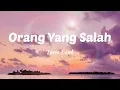 Download Lagu Luvia Band Tiktok Version - Orang Yang Salah (Lirik)