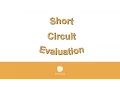 Short Circuit Evaluation -
