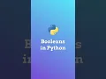 Booleans in Python - Beginner Python Ep 4