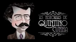 PERFIL | As Histórias de Quintino Cunha