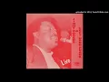 Jimmy Rogers & Left Hand Frank - Sloppy Drunk (Live) [Vinyl Rip]