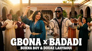 burna boy x douae lahyaoui gbona x badadi afro moroccan fusion 2026 