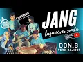 Download Lagu JANG__OON B__COVER HEGAR KONTESA ENTERTAINMENT.