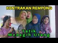 Download Lagu TATIK MENAGIH UTANG || KONTRAKAN REMPONG EPISODE 880