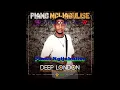 Deep London – Piano Ngijabulise feat  Nkosazana Daughter Murumba Pitch Janda
