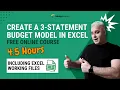 Create a 3-Statement Budget Model in Excel 4 5 Hours Online Course