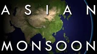 The Asian Monsoon - The World s Largest Weather System