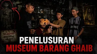 MUSEUM BARANG GHAIB INI MENYIMPAN SESUATU YANG MENGERIKAN !!! EPS 1(Ghost Plenger)