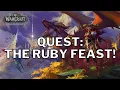 World of Warcraft Dragonflights Quest - The Ruby Feast