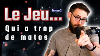 LE JEU...qui a trop de matos