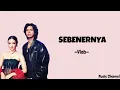 Download Lagu Sebenarnya - Vlab (Lyrics) ~ OST. Asmara Gen Z