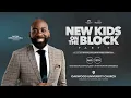 New Kids on the Block Part 1 Pastor Debleaire Snell