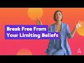 5 step Process to Discover And Let Go of a Limiting Belief