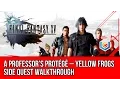Final Fantasy XV Walkthrough - A Professor s Protege