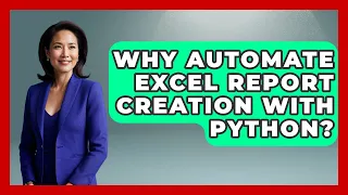 Why Automate Excel Report Creation With Python - Python Code School
