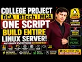 CollegeProject Build Linux Server by Single Click BCA BTech MCA RHCSA Shell Scripting LAB