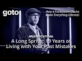A Long Spring 19 Years of Living with Your Past Mistakes Arjen Poutsma GOTO 2025