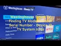 Westinghouse SMART TV - Finding your TV Model Number WR2HT2212 Serial Number