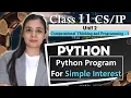 PYTHON - Python Program For Simple Interest CBSE Class Lovejeet Arora